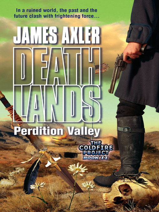 Title details for Perdition Valley by James Axler - Available
